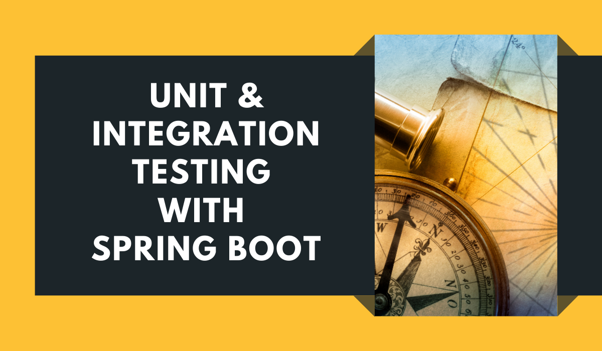 Spring Boot Unit and Integration Testing Overview - rieckpil