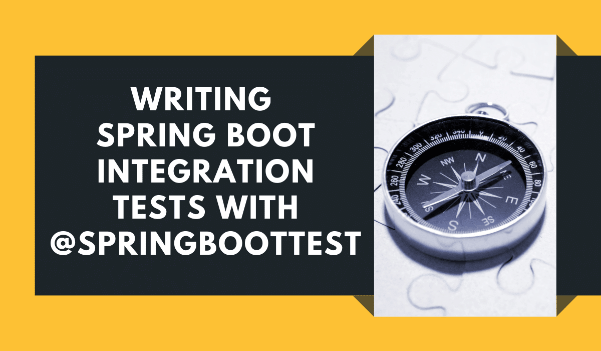 Guide to SpringBootTest for Spring Boot Integration Tests