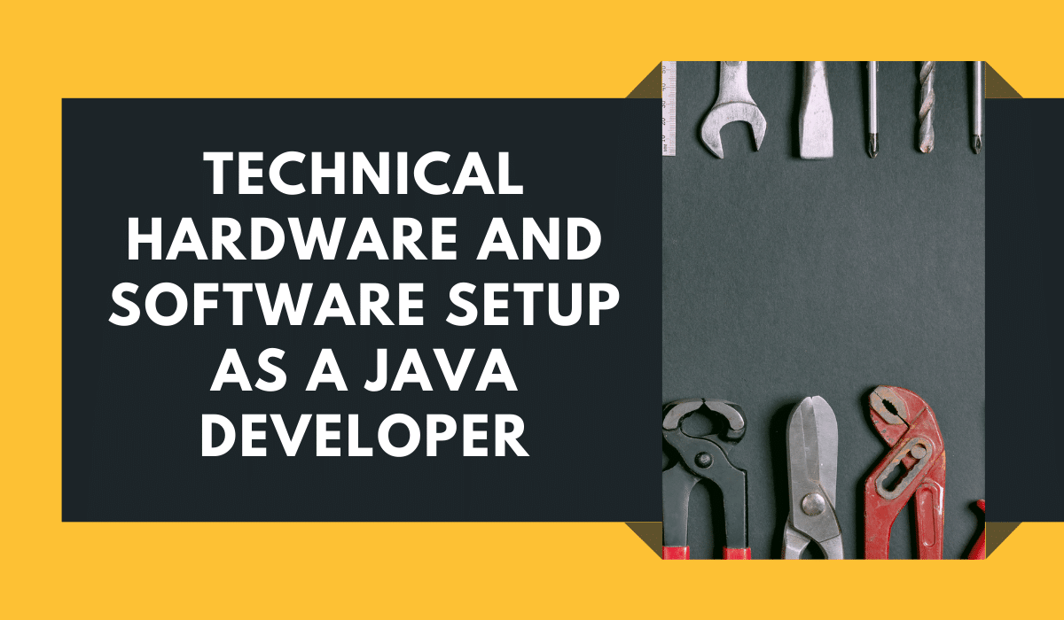 Remote Java Developer Technical Hardware and Software Setup - rieckpil
